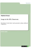 Stephanie Desoye - Songs in the EFL Classroom