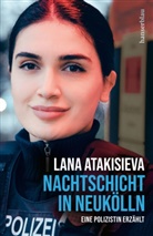 Lana Atakisieva - Nachtschicht in Neukölln