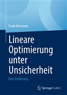 Frank Herrmann - Lineare Optimierung unter Unsicherheit