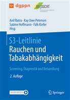 Ani Batra, Anil Batra, Ev Hoch, Eva Hoch, Sabine Hoffmann, Falk Kiefer... - S3-Leitlinie Rauchen und Tabakabhängigkeit: Screening, Diagnostik und Behandlung