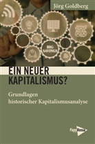 Jörg Goldberg - Ein neuer Kapitalismus?