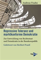 Andreas Fisahn - Repressive Toleranz und marktkonforme Demokratie