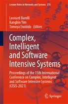 Leonard Barolli, Tomoya Enokido, Kangbi Yim, Kangbin Yim - Complex, Intelligent and Software Intensive Systems