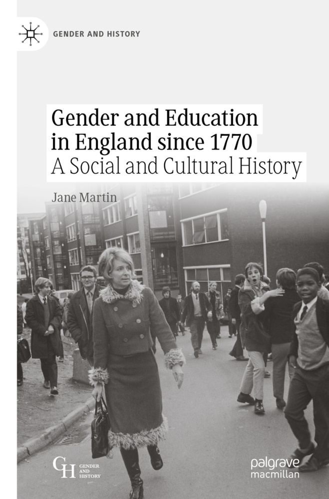 Jane Martin - Gender and Education in England since 1770 A Social and Cultural History