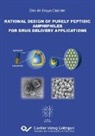 Dirk de Bruyn Ouboter - Rational Design of Purely Peptidic Amphiphiles for Drug Delivery Applications