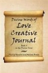 Melissa Brady, Phillip Novella - Divine Words of Love Creative Journal Book 4 in the Divine Series