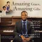 Terri Cunningham-Rose, William Andrew Rose - Amazing Grace, Amazing Gifts