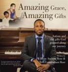 Terri Cunningham-Rose, William Andrew Rose - Amazing Grace, Amazing Gifts