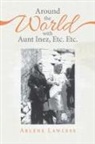 Arlene Lawless - Around the World with Aunt Inez, Etc. Etc