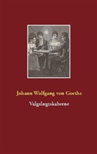 Johann Wolfgang Von Goethe - Valgslægtskaberne
