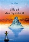 Lise Baltzer - Sille på den mystiske Ø