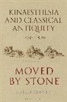 Helen Slaney - Kinaesthesia and Classical Antiquity 1750-1820
