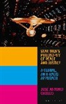Jose-Antonio Orosco, José-Antonio Orosco - Star Trek's Philosophy of Peace and Justice