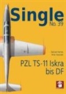 Artur Juszczak, Dariusz Karnas, Artur Juszczak, Dariusz Karnas - Single 39: Pzl Ts-11 Iskra Bis Df