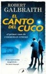 Robert Galbraith - El Canto del Cuco / The Cuckoo's Calling