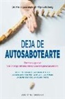 Mark Goulston - Deja de Autosabotearte