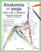 KELLY SOLLOWAY, Samantha Stutzman - Anatomia del Yoga. Libro Para Colorear
