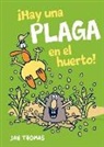 Jan Thomas - ¡Hay Una Plaga En El Huerto!