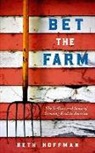 Beth Hoffman, Hoffman Beth - Bet the Farm