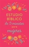 Compiled By Barbour Staff - Estudio Bíblico de 5 Minutos Para Mujeres