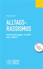Wolfgang Benz - Alltagsrassimsus