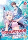 Kennoji, Matsuuni - Drugstore in Another World: The Slow Life of a Cheat Pharmacist