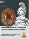 Wolfgan Peischel, Wolfgang Peischel - Strategische Resilienz im Spannungsfeld zwischen Interdependenz und Autarkie unter besonderer Berücksichtigung der Beitragsleistung des Militärs in demokratischen Rechtsstaaten
