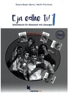 Desar Beqari Gjonej, Desara Beqari Gjonej, Martin Prochazka - Eja edhe ti! Band 1 (Arbeitsbuch für Albanisch) A1-A2/1