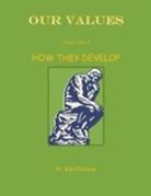 Bob O'Connor - Our Values--How They Develop