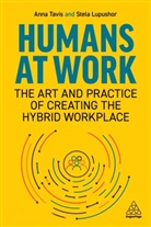 Stela Lupushor, Anna Tavis, Anna Lupushor Tavis - Humans At Work