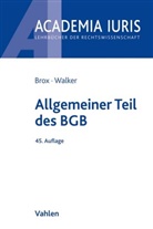 Han Brox, Hans Brox, Wolf-Dietrich Walker - Allgemeiner Teil des BGB