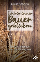 Ernst Stöckli - Ich bin immer Bauer geblieben