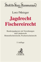Alber Lorz, Albert Lorz, Erns Metzger, Ernst Metzger, Heinz Stöckel - Jagdrecht, Fischereirecht