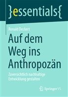 Ronald Deckert - Auf dem Weg ins Anthropozän