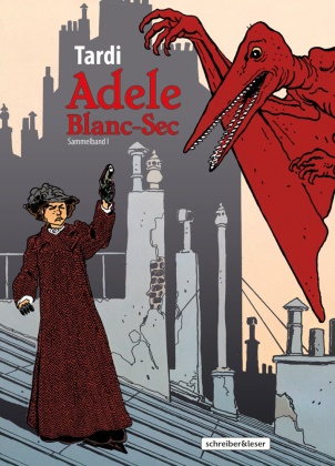 Jacques Tardi, Jacques Tardi - Adele Blanc-Sec Sammelband I