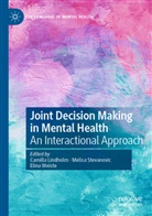 Camilla Lindholm, Melis Stevanovic, Melisa Stevanovic, Elina Weiste - Joint Decision Making in Mental Health