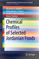 S Abu-Romman, Saeid M. Abu-Romman, Moawiya Haddad, Moawiya A Haddad, Moawiya A. Haddad, Maher Obeidat... - Chemical Profiles of Selected Jordanian Foods