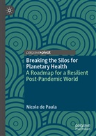 Nicole de Paula - Breaking the Silos for Planetary Health