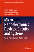 Arindam Biswas, Trupti Ranjan Lenka, Durgamadha Misra, Durgamadhab Misra - Micro and Nanoelectronics Devices, Circuits and Systems