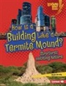 Walt Brody - How Is a Building Like a Termite Mound?