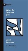 Juan R Sanchez, Juan R. Sanchez - What Do Deacons Do?