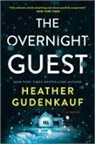 Heather Gudenkauf - The Overnight Guest