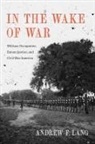 Andrew F Lang, Andrew F. Lang - In the Wake of War