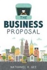 Nathaniel Gee - The Business Proposal
