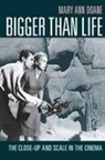 Mary Ann Doane - Bigger Than Life