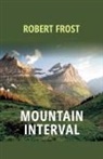 Robert Frost - Mountain Interval