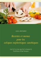 Cédric Menard - Recettes et menus pour les coliques néphrétiques xanthiques