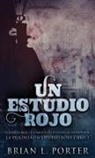 Brian L. Porter - Un Estudio Rojo - El Diario Secreto de Jack el Destripador