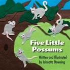 Johnette Downing - Five Little Possums