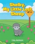 Lisa Jackson - Shelby, My Little Lost Sheep